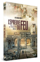 EPREUVE DU FEU / DVD / LES 7 EGLISES DE L-APOCALYPSE - MAGNIN ETIENNE - NC