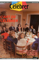 ART DE CELEBRER (L-) (CELEBRER 256) - COLLECTIF - CERF