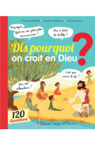 DIS POURQUOI ON CROIT EN DIEU ? - LILI LA BALEINE - Deux coqs d'or