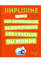 SIMPLISSIME - LES EXPERIENCES SCIENTIFIQUES LES PLUS FACILES DU MONDE - BARDE NATHALIE - Hachette Pratique