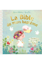 BIBLE DE MON BAPTEME - MULLENHEIM ET KIM - HACHETTE