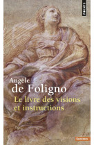 LIVRE DES VISIONS ET INSTRUCTIONS (LE) - FOLIGNO ANGELE DE - SEUIL