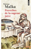 PROVERBES DE LA SAGESSE JUIVE - MALKA VICTOR - SEUIL