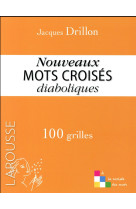 NOUVEAUX MOTS CROISES DIABOLIQUES - DRILLON JACQUES - Larousse