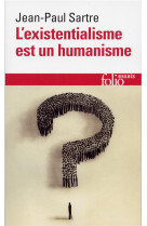 EXISTENTIALISME EST UN HUMANISME - SARTRE JEAN-PAUL - GALLIMARD