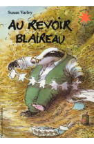 AU REVOIR BLAIREAU - VARLEY SUSAN - GALLIMARD