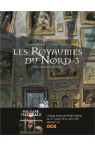 ROYAUMES DU NORD T3 - MELCHIOR/OUBRERIE - Gallimard