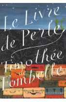 LIVRE DE PERLE (LE) - FOMBELLE TIMOTHEE DE - Gallimard-Jeunesse