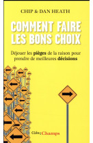 COMMENT FAIRE LES BONS CHOIX - HEATH - Flammarion