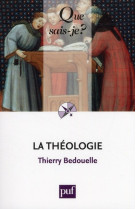 LA THEOLOGIE (2ED) QSJ 3766 - BEDOUELLE THIERRY - PUF