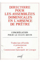 DIRECTOIRE POUR LES ASSEMBLEES DOMINICALES EN L-AB SENCE DE PRETRE - CONGREG CULTE DIVIN - CERF