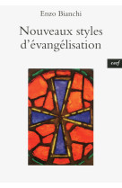 NOUVEAUX STYLES D'EVANGELISATION - Enzo Bianchi - CERF