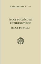 ELOGE DE GREGOIRE LE THAUMATURGE ELOGE DE BASILE SC573 - Grégoire de Nysse - CERF
