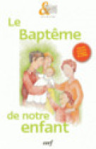PACK 10 BAPTEME DE NOTRE ENFANT // ANCIENNE EDITION - Collectif - CERF