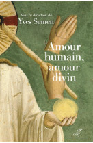 AMOUR HUMAIN, AMOUR DIVIN - SEMEN YVES - Cerf