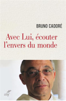 AVEC LUI, ECOUTER L-ENVERS DU MONDE - MOUNIER ET CADORE - Cerf