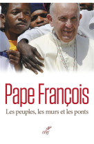PEUPLES, LES MURS ET LES PONTS - PAPE FRANCOIS - Cerf