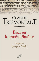 ESSAI SUR LA PENSEE HEBRAIQUE - TRESMONTANT CLAUDE - Cerf