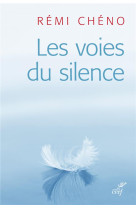 VOIES DU SILENCE - CHENO REMI - CERF