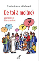 DE TOI A MOI(NE) - ARINO-DURAND L-M. - CERF