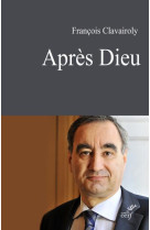 APRES DIEU - CLAVAIROLY FRANCOIS - CERF