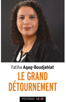 GRAND DETOURNEMENT - AGAG-BOUDJAHLAT F. - CERF