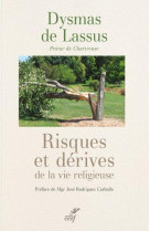 RISQUES ET DERIVES DE LA VIE RELIGIEUSE - LASUS DYSMAS DE - CERF