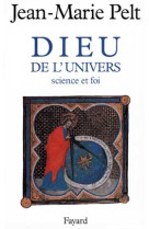 DIEU DE L-UNIVERS - PELT JEAN-MARIE - FAYARD