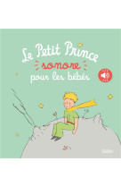PETIT PRINCE SONORE POUR LES BEBES - D-APRES ANTOINE DE S - FLEURUS