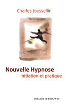 NOUVELLE HYPNOSE - JOUSSELLIN CHARLES - Desclée De Brouwer