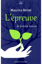 EPREUVE DE LA DIVINE DOUCEUR - BELLET MAURICE - Desclee De Brouwer