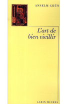 ART DE BIEN VIEILLIR - JOUANNIC CAROLINE - ALBIN MICHEL