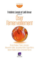 OSER L-EMERVEILLEMENT - LENOIR FREDERIC - Albin Michel