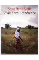 VIVRE DANS L-ESPERANCE - XXX - Bayard