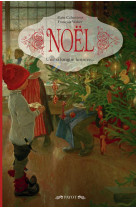 NOEL UNE SI LONGUE HISTOIRE - CABANTOUS ALAIN/WALT - Payot
