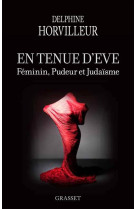 EN TENUE D-EVE - HORVILLEUR DELPHINE - Grasset