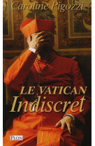 VATICAN INDISCRET - PIGOZZI CAROLINE - PLON