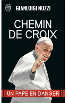 CHEMIN DE CROIX - NUZZI GIANLUIGI - J'ai lu
