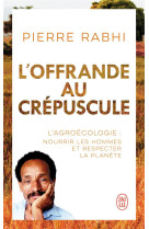OFFRANDE AU CREPUSCULE (L-) - RABHI PIERRE - J'AI LU