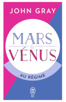 MARS ET VENUS AU REGIME - GRAY JOHN - J'AI LU