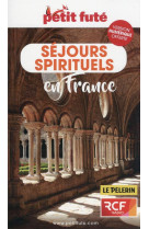 SEJOURS SPIRITUELS EN FRANCE 2022 / PETIT FUTE+OFFRE NUM - AUZIAS D. ET LABOURDE - PETIT FUTE