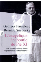 ENCYCLIQUE INABOUTIE DE PIE XI - PASSELECQ/SUCHECKY - LA DECOUVERTE