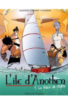 BD L-ILE D-ANOTHEN  1. - HADEVIS CHRISTOPHE - Ed. de l'Emmanuel