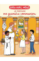 DIEU AVEC NOUS - JE PREPARE MA PREMIERE COMMUNION - COMMUNAUTE DE L-EMMA - EMMANUEL