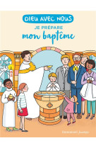 DIEU AVEC NOUS - JE PREPARE MON BAPTEME - COMMUNAUTE DE L-EMMA - EMMANUEL