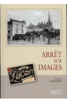 ARRET SUR IMAGE - LEBARBIER FABIENNE - SILOE