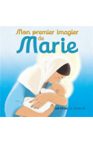 MON PREMIER IMAGIER DE MARIE - D-OYSONVILLE INES - SENEVE
