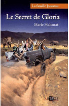 FAMILLE JOUSSEAU, LE SECRET DE GLORIA - MALCURAT MARIE - ARTEGE