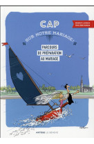 CAP SUR NOTRE MARIAGE - BURGUN CEDRIC - Artège