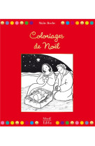 COLORIAGES DE NOEL - ROCHE MAITE - MAME